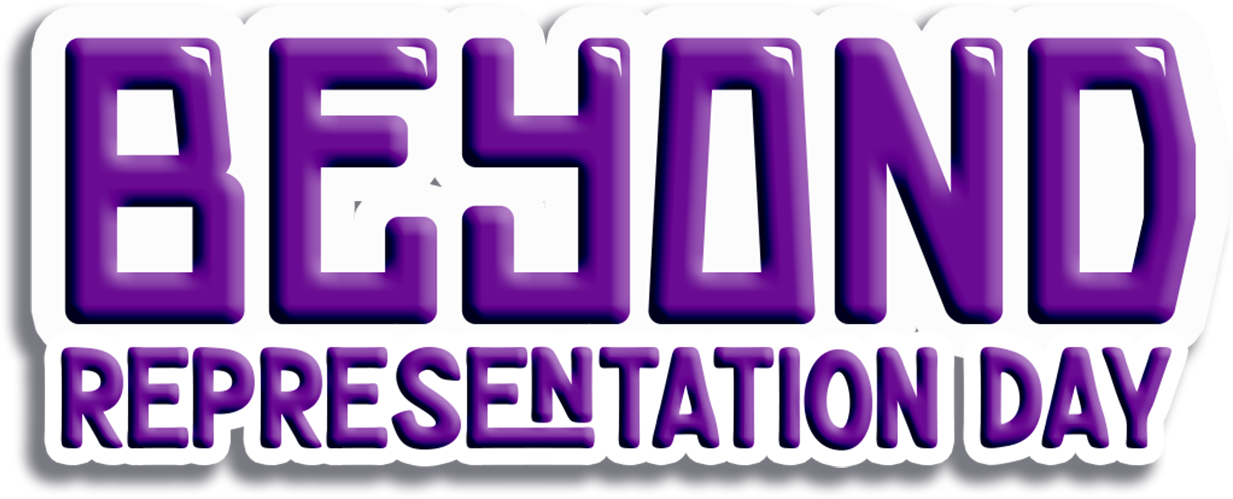 Beyond Representation Day